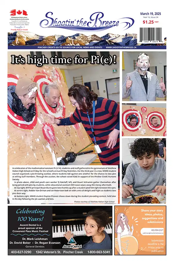 Front page of the March 19, 2025 issue of "Shootin' the Breeze" features a pie-throwing event at Matthew Halton high School. Photos show laughter and participants with pie-covered faces. Headlines highlight "It's high time for Pi(e)!" An advertisement from Ascent Dental congratulates the Crowsnest Pass Music Fesitval as a sponsor of its 100th anniversary.